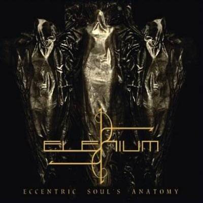 Elenium (PL): "Eccentric Soul's Anatomy" – 2009